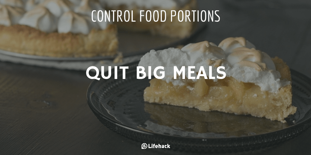 Learn to eat smaller portions to maintain a healthy diet
