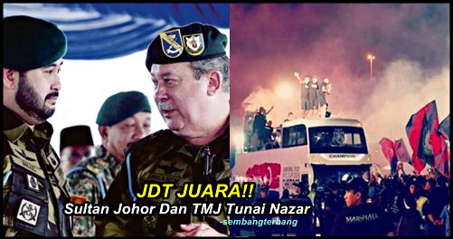 JDT JUARA: Sultan Johor Dan TMJ Tunai Nazar, Derma RM 1 Juta