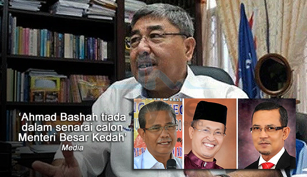 Ahmad Bashah Tiada Dalam Senarai Calon MB Kedah