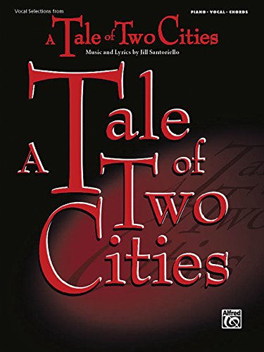 Tale of Two Cities: Vocal Selections/Piano/Chords
