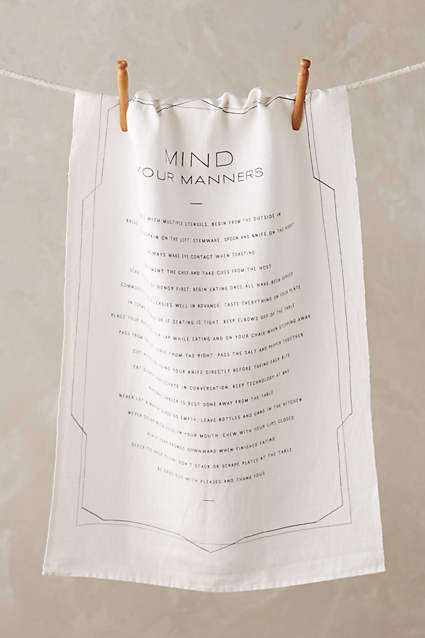 WHO ARE YOU TELLING TO MIND THEIR MANNERS? AREN'T YOU A GODDAMNED DISHTOWEL?
