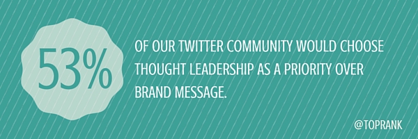 thought leadership over brand message
