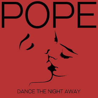Track: Pope – Dance The Night Away