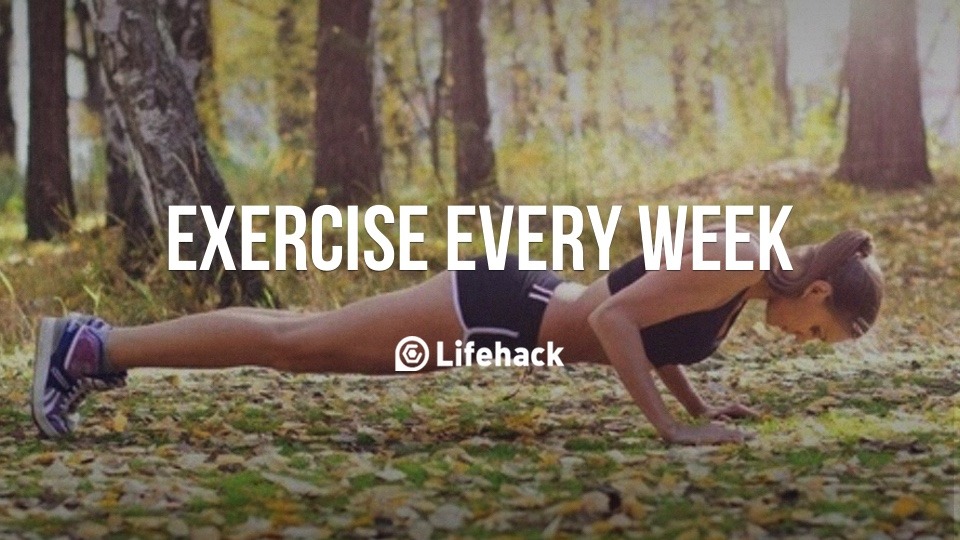 exercise every week