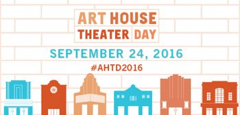 Art House Theater Day