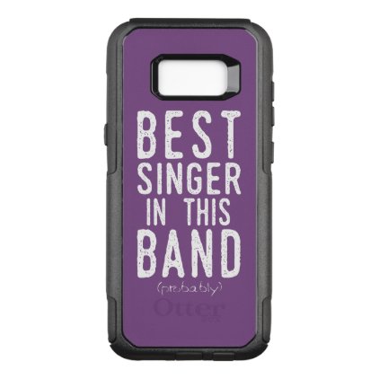 Best Singer (probably) (wht) OtterBox Commuter Samsung Galaxy S8+ Case