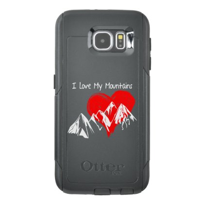 I Love My Mountains! OtterBox Samsung Galaxy S6 Case