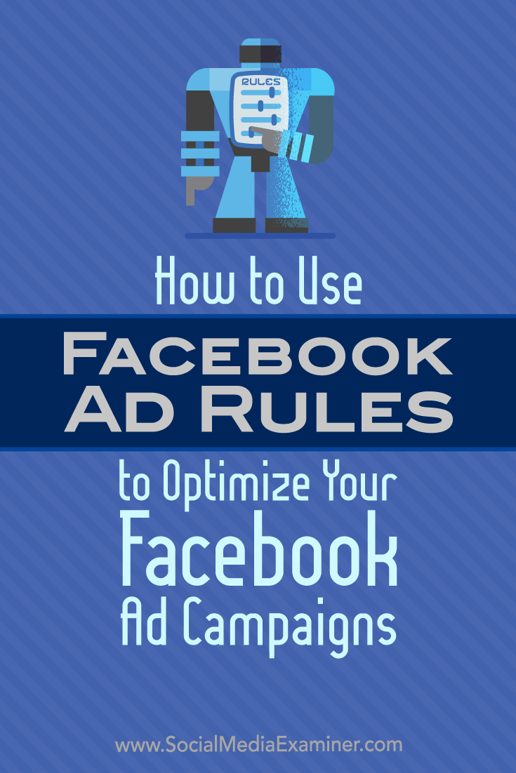 Discover how to set up automated rules for your Facebook advertising campaigns.