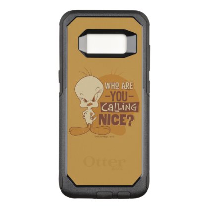 TWEETY™- Who Are You Calling Nice? OtterBox Commuter Samsung Galaxy S8 Case