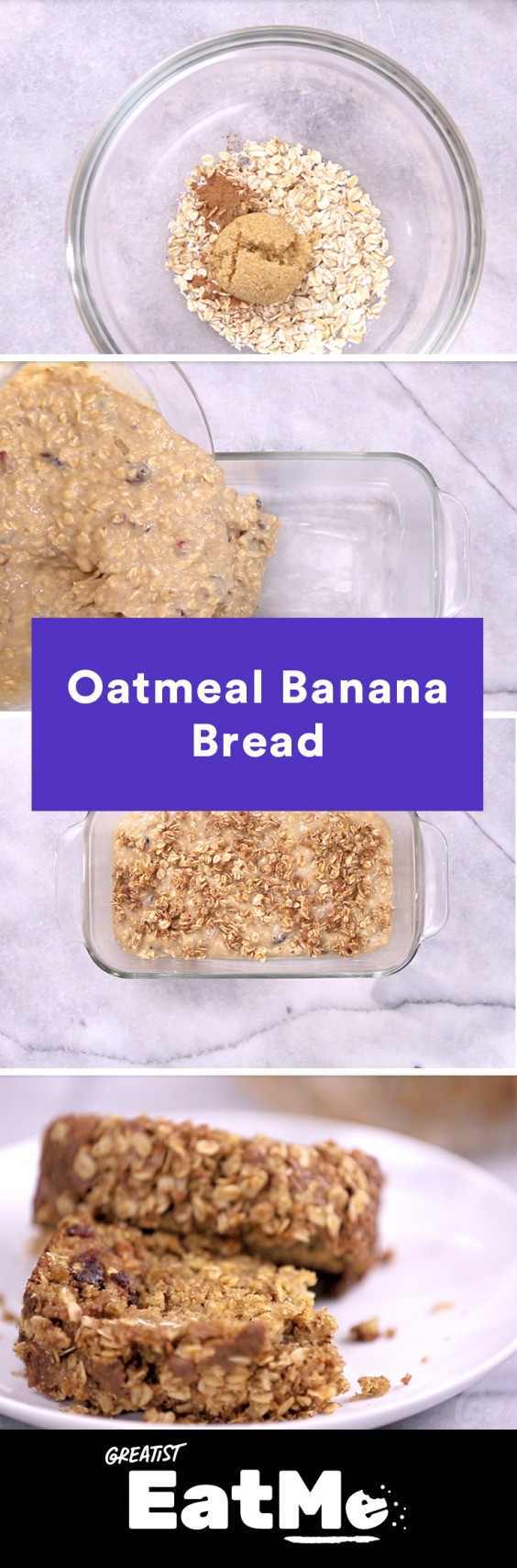 Eat Me Video: Oatmeal Banana Bread