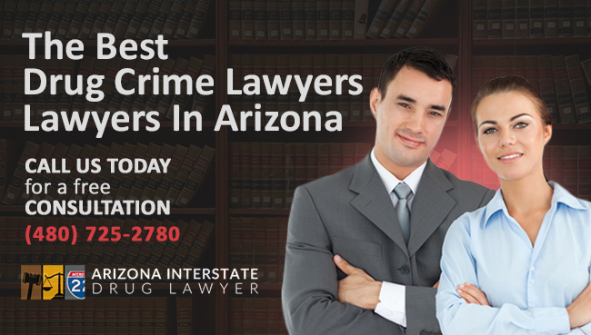 Drug Possession Lawyer in Arizona