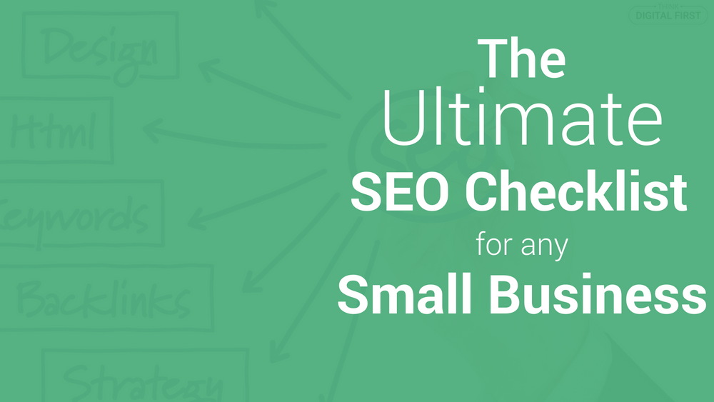 The Ultimate SEO Checklist For Any Small Business (2)