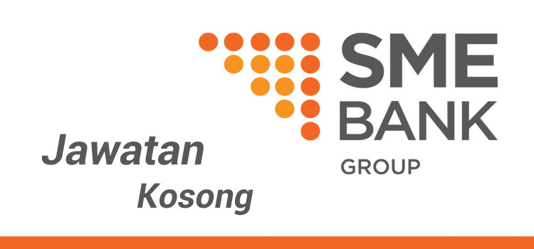 Jawatan Kosong SME Bank Group