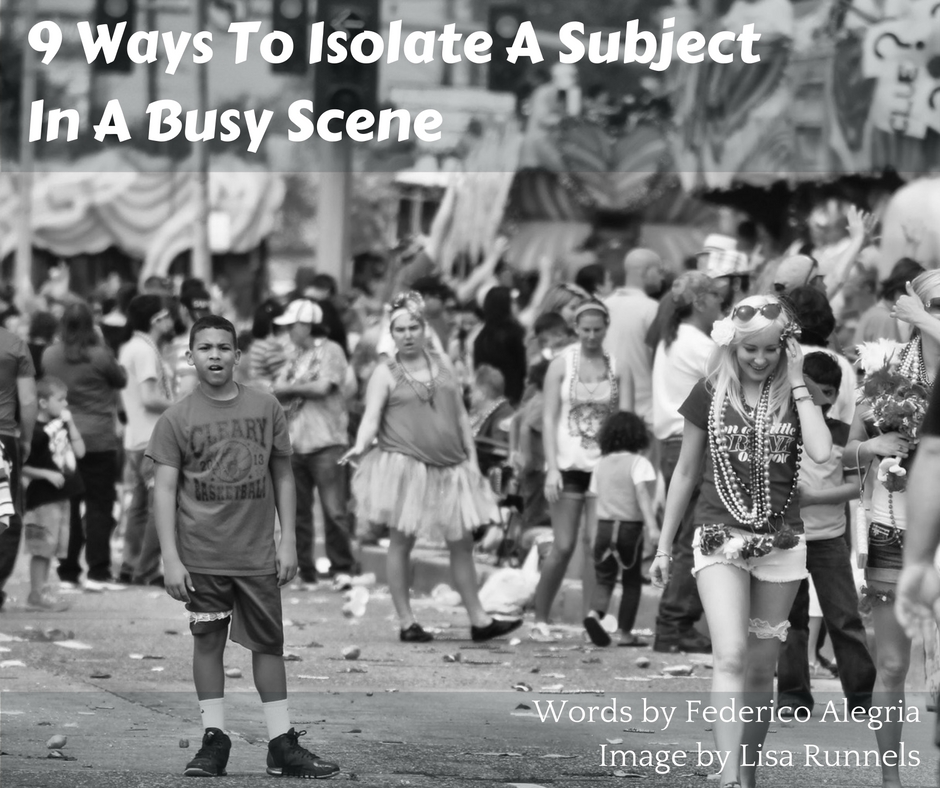 Isolate A Subject In A Busy Scene