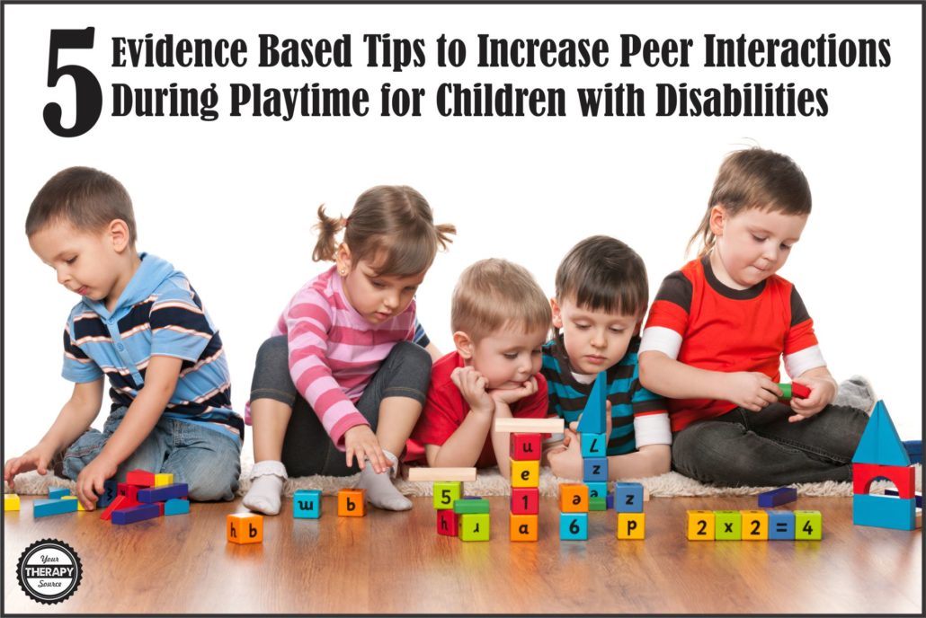 5-evidence-based-tips-to-increase-peer-interactions-during-playtime-for-children-with-disabilities