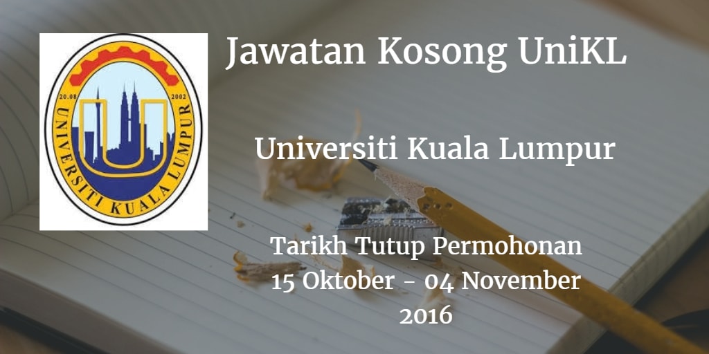 Jawatan Kosong UniKL 15 Oktober - 04 November 2016