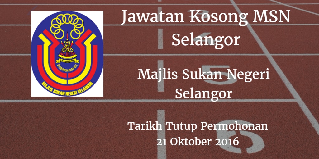 Jawatan Kosong MSN Selangor 21 Oktober 2016