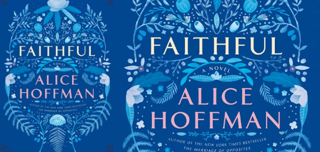 Faithful by Alice Hoffman.
