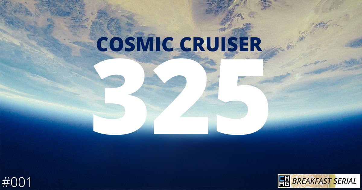 Cosmic Cruiser 325