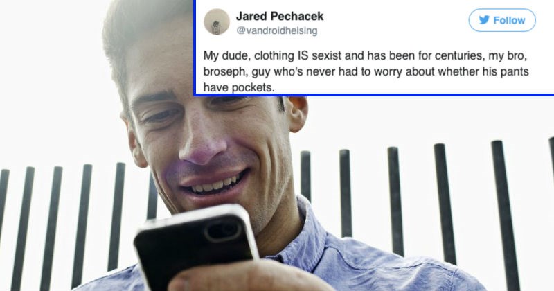 Guy victoriously takes down a 'bro' on Twitter who claims that women's clothing isn't sexist.