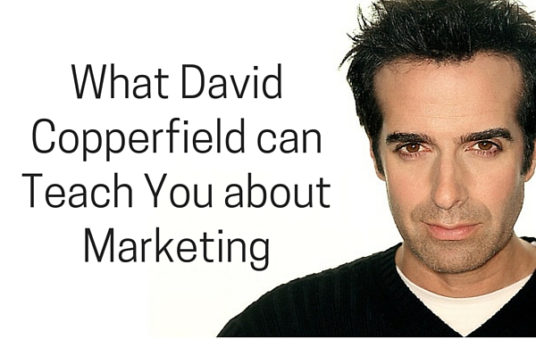 what-david-copperfield-can-teach-you-about-marketing