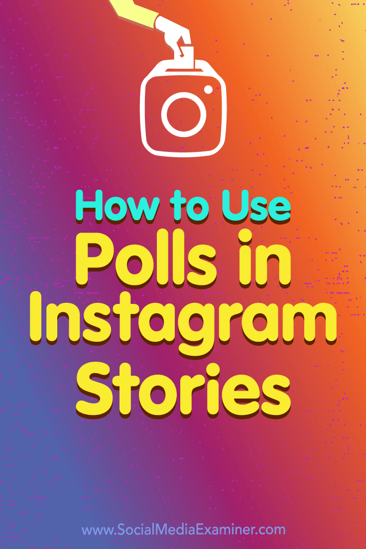How to Use Polls in Instagram Stories by Jenn Herman on Social Media Examiner.