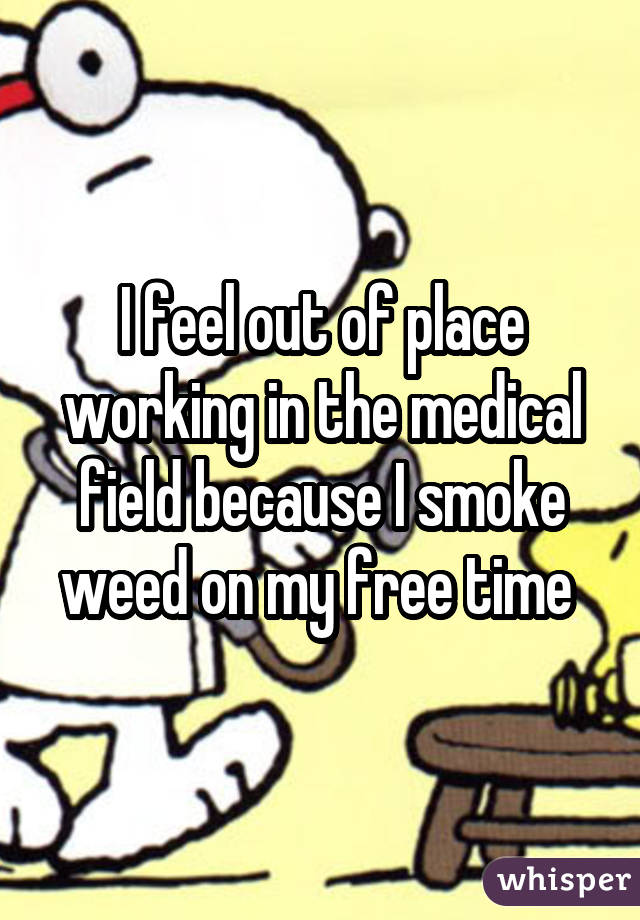 052e3fc12a9df7c7cfea726bb1b8a0a82d91d3 wm 18 Medical Professionals Who Admit To Smoking Weed