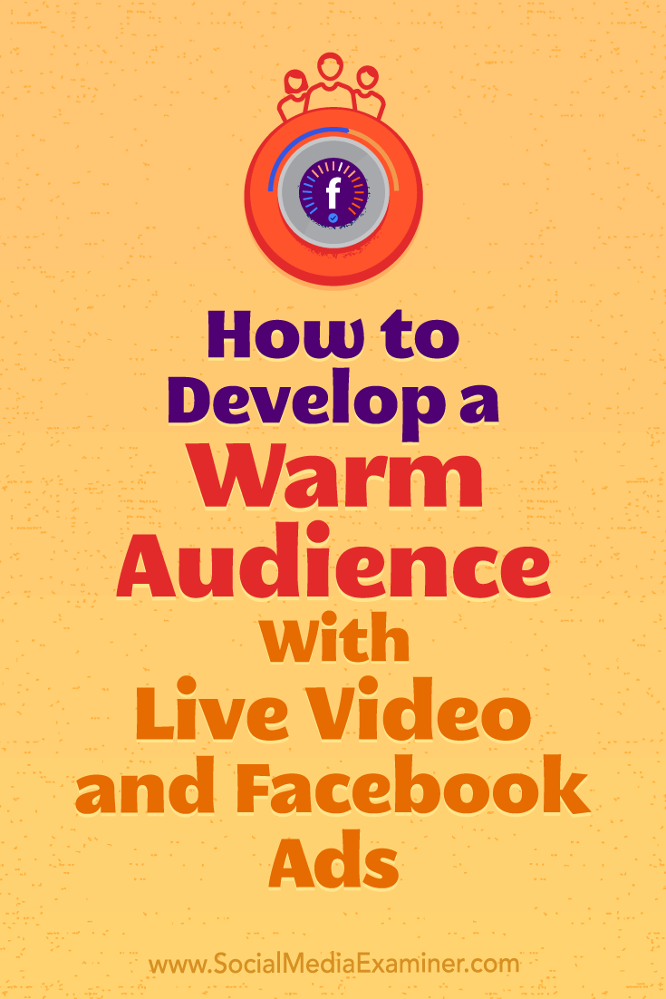 Learn how to grow and convert warm leads with Facebook ads and live video to reduce ad costs.