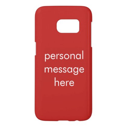 Add your text template / red samsung galaxy s7 case
