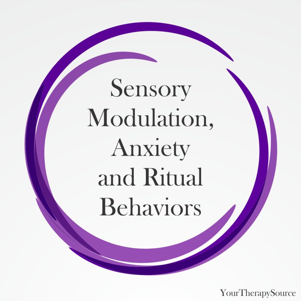 Sensory Modulation, Anxiety and Ritual Behaviors