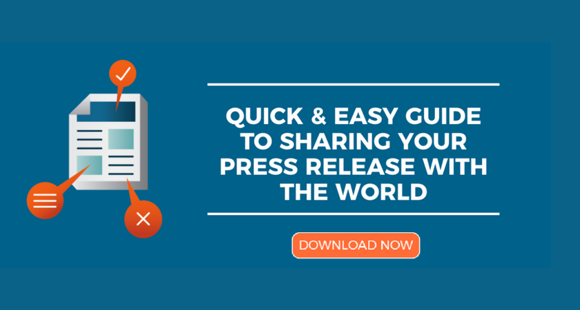 Quick & Easy Guide to Sharing Your Press Release