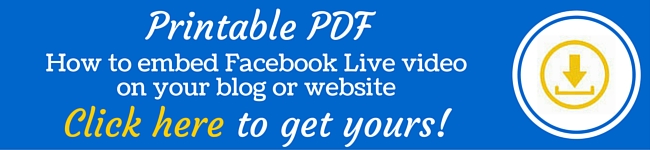 How to embed Facebook Live video on your blog or website | Printable PDF | BloggingBistro.com