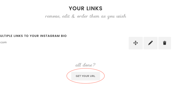 When you're finished adding links to Lnk.Bio, click Get Your URL.