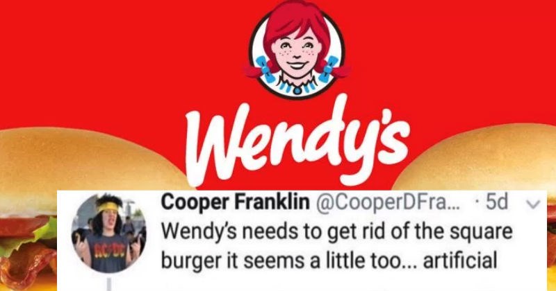 Wendy's has the perfect response on Twitter to a guy who questions the shape of their square burgers.