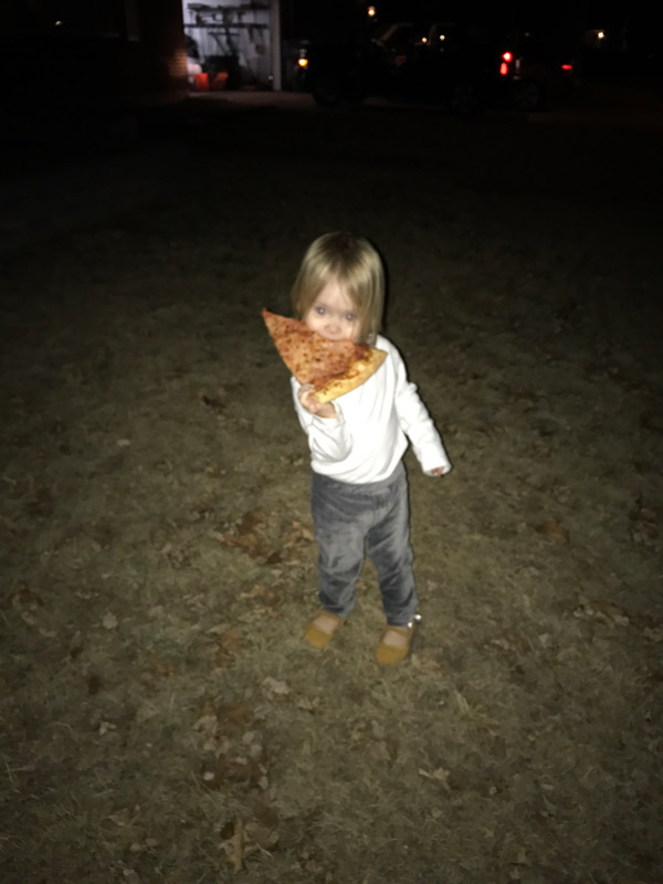 My 1 year old stole the last piece of pizza, ran into the front yard with it, and downed it like a savage