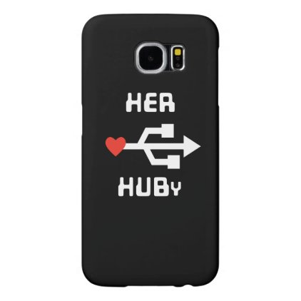 Geek Couple Her HUBy Collection Samsung Galaxy S6 Case