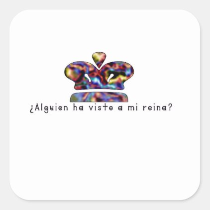 Spanish-Queen Square Sticker