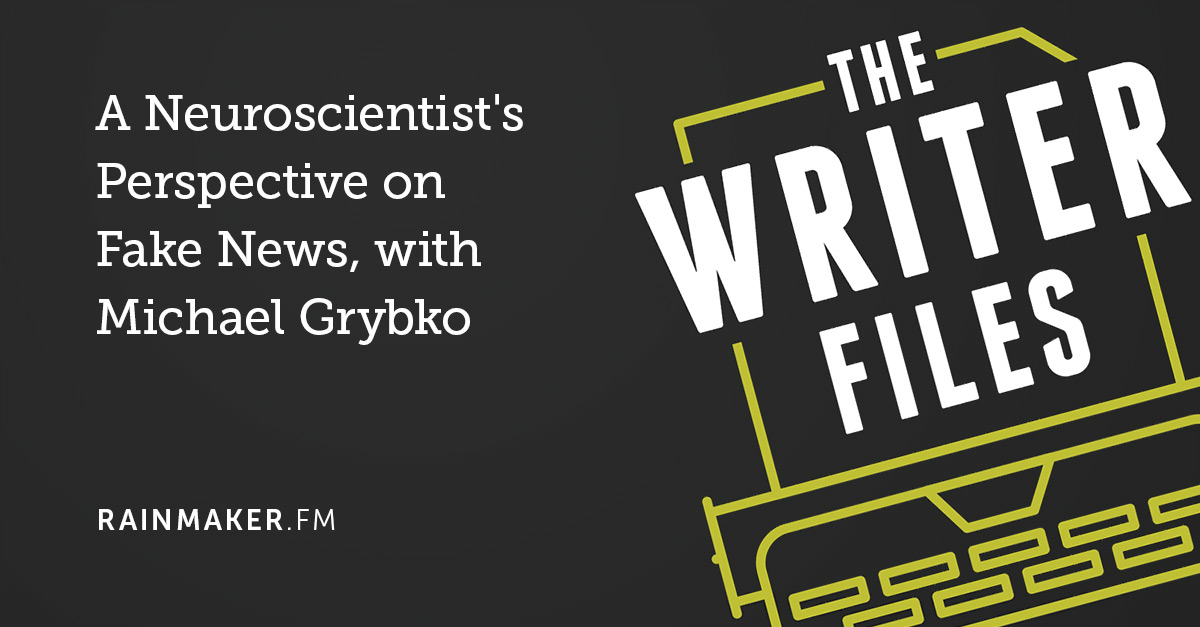 A Neuroscientist’s Perspective on Fake News, with Michael Grybko