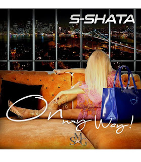 New Music: S Shata – On My Way