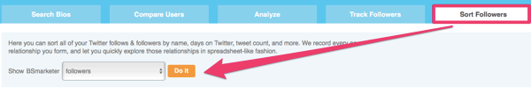 Analyze your Twitter followers on the Sort Followers tab.