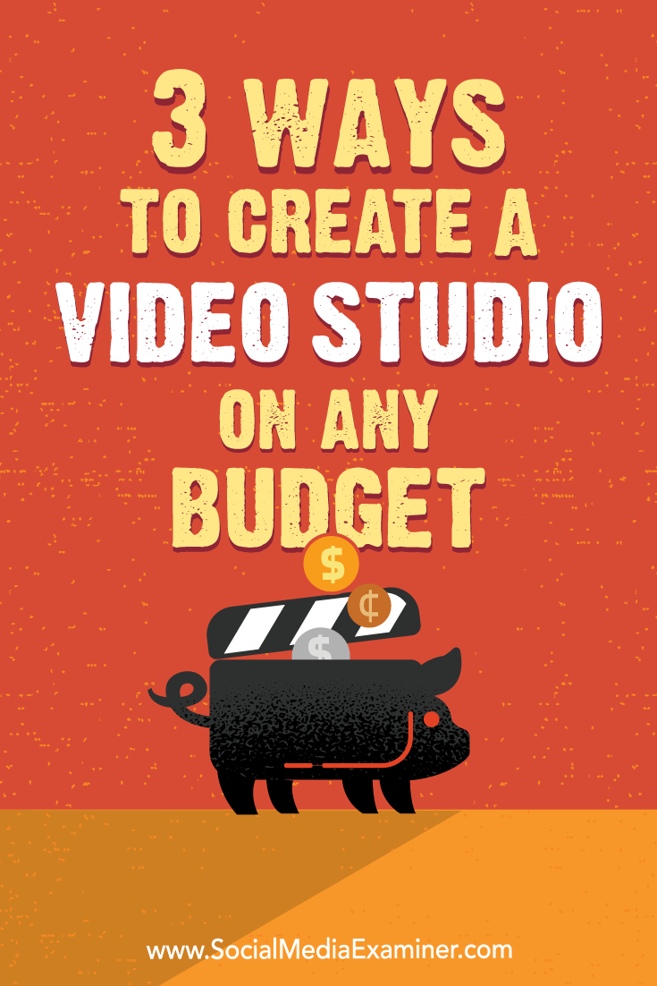 3 Ways to Create a Video Studio on Any Budget by Peter Gartland on Social Media Examiner.