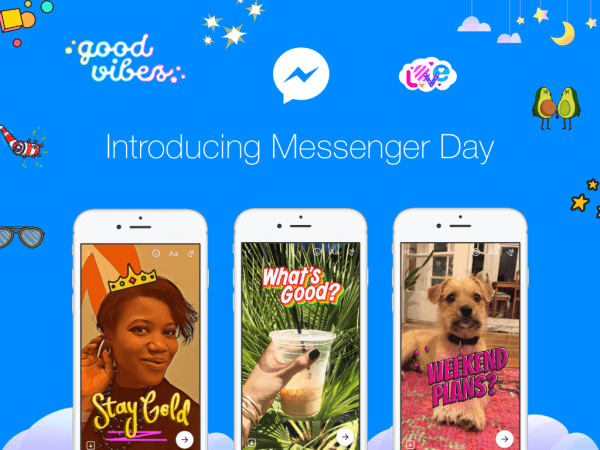 Facebook launched Messenger Day, a new way for users to share photos and videos as they happen in the standalone Messenger App.