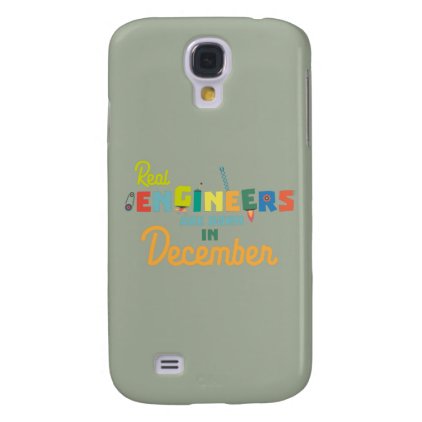 Engineers are born in December Z6r6a Samsung S4 Case