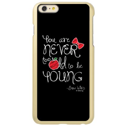 Snow White | You Are Never To Old To Be Young Incipio Feather® Shine iPhone 6 Plus Case