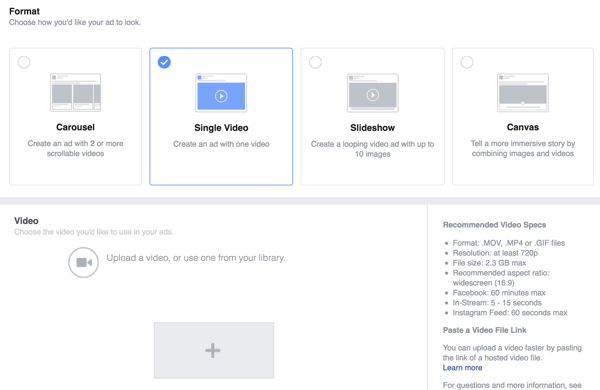 Select Single Video as the Facebook ad format and then upload your video.
