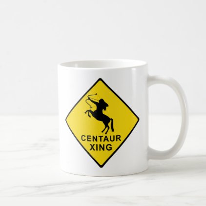 Centaur Crossing - sign Coffee Mug