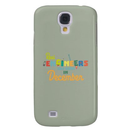 Engineers are born in December Z6r6a Galaxy S4 Case
