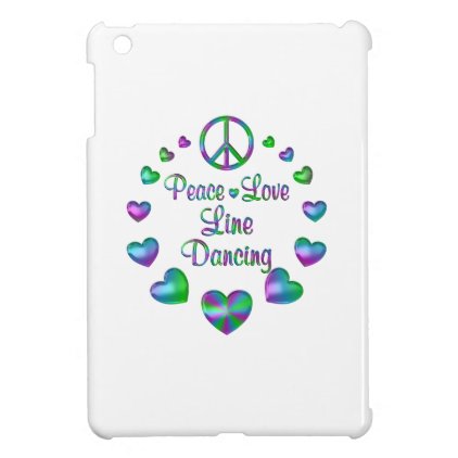 Peace Love Line Dancing iPad Mini Case