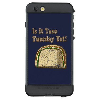 Vintage Is It Taco Tuesday Yet LifeProof® NÜÜD® iPhone 6s Plus Case