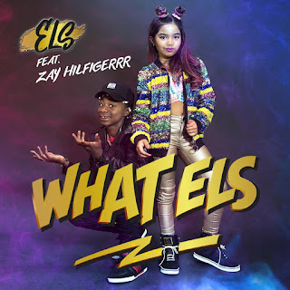 New Music: ELS – What ELS Featuring Zay Hilfigerrr